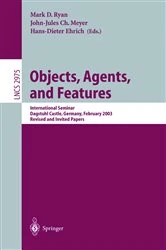 Book cover of Objects, Agents, and Features by Mark Ryan