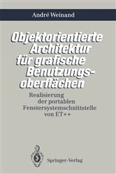 Book cover of Objektorientierte Architektur fÃ¼r grafische BenutzungsoberflÃ¤chen by Andre Weinand