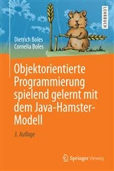 Book cover of Objektorientierte Programmierung spielend gelernt mit dem Java-Hamster-Modell (3rd ed.) by Dietrich Boles