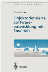 Book cover of Objektorientierte Softwareentwicklung mit Smalltalk by Günther Vinek