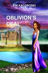 Book cover of Oblivion's Deal by Kim Kacoroski