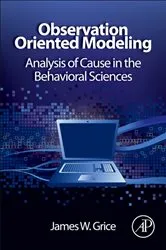 Book cover of Observation Oriented Modeling by James W. Grice