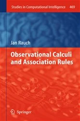 Book cover of Observational Calculi and Association Rules by Jan Rauch