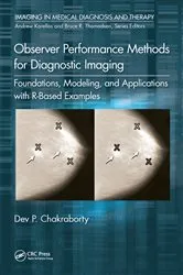 Book cover of Observer Performance Methods for Diagnostic Imaging by Dev P. Chakraborty