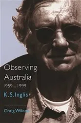Book cover of Observing Australia by Ken Inglis