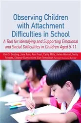 Book cover of Observing Children with Attachment Difficulties in School by Helen Worrall