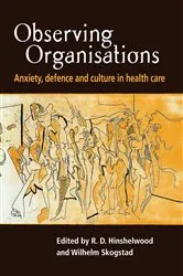 Book cover of Observing Organisations by R. D. Hinshelwood