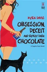 Book cover of Obsession, Deceit and Really Dark Chocolate by Unknown