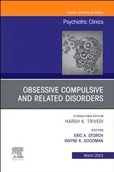 Book cover of Obsessive Compulsive and Related Disorders, An Issue of Psychiatric Clinics of North America, E-Book by Wayne K Goodman M.D.