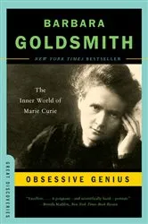Book cover of Obsessive Genius: The Inner World of Marie Curie (Great Discoveries) by Unknown