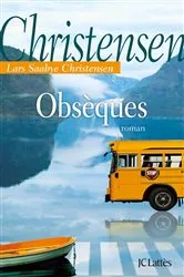 Book cover of Obsèques by Lars-Saabye Christensen