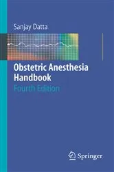 Book cover of Obstetric Anesthesia Handbook (4th ed.) by SANJAY DATTA