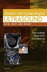 Book cover of Obstetric & Gynaecological Ultrasound (4th ed.) by Chudleigh PhD, DMU, Trish