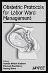 Book cover of Obstetric Protocols for Labor Ward Management by Asmita Muthal Rathore