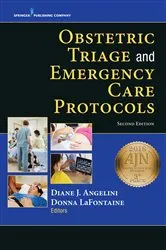 Book cover of Obstetric Triage and Emergency Care Protocols, Second Edition (2nd ed.) by Diane J. Angelini