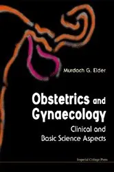 Book cover of Obstetrics And Gynaecology: Clinical And Basic Science Aspects by Unknown