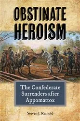 Book cover of Obstinate Heroism by Steven J. Ramold