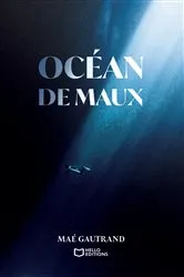 Book cover of Océan de Maux by Maé Gautrand