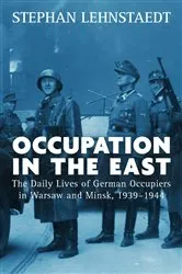 Book cover of Occupation in the East by Stephan Lehnstaedt
