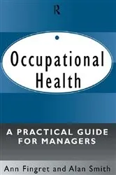 Book cover of Occupational Health: A Practical Guide for Managers by Dr. Ann Fingret