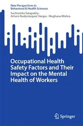 Book cover of Occupational Health Safety Factors and Their Impact on the Mental Health of Workers by Unknown