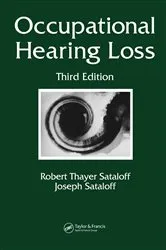 Book cover of Occupational Hearing Loss (3rd ed.) by Robert Thayer Sataloff