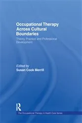 Book cover of Occupational Therapy Across Cultural Boundaries by Susan Cook Merrill