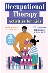 Book cover of Occupational Therapy Activities for Kids by Unknown