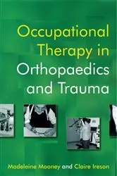 Book cover of Occupational Therapy in Orthopaedics and Trauma by Madeleine Mooney