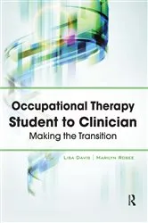 Book cover of Occupational Therapy Student to Clinician by Lisa Davis