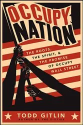 Book cover of Occupy Nation by Todd Gitlin
