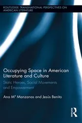 Book cover of Occupying Space in American Literature and Culture by Ana Manzanas