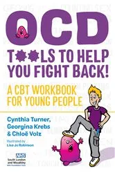 Book cover of OCD - Tools to Help You Fight Back! by Cynthia Turner