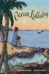 Book cover of Ocean Lullaby by Laura McGee Kvasnosky