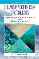 Book cover of Oceanographic Processes of Coral Reefs by Eric Wolanski