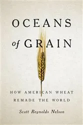 Book cover of Oceans of Grain by Scott Reynolds Nelson