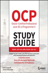 Book cover of OCP Oracle Certified Professional Java SE 11 Programmer II Study Guide by Scott Selikoff
