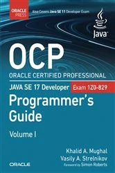 Book cover of OCP Oracle Certified Professional Java SE 17 Developer (1Z0-829) Programmer's Guide by Khalid A. Mughal