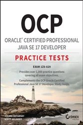 Book cover of OCP Oracle Certified Professional Java SE 17 Developer Practice Tests by Jeanne Boyarsky