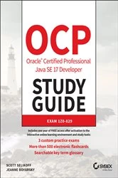 Book cover of OCP Oracle Certified Professional Java SE 17 Developer Study Guide by Scott Selikoff