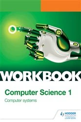 Book cover of OCR AS/A-level Computer Science Workbook 1: Computer systems by Sarah Lawrey