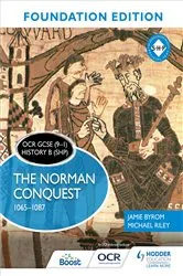 Book cover of OCR GCSE (9–1) History B (SHP) Foundation Edition: The Norman Conquest 1065–1087 by Jamie Byrom