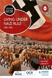 Book cover of OCR GCSE History SHP: Living under Nazi Rule 1933-1945 by Richard Kennett