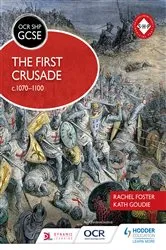 Book cover of OCR GCSE History SHP: The First Crusade c1070-1100 by Rachel Foster