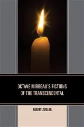 Book cover of Octave Mirbeau's Fictions of the Transcendental by Robert Ziegler
