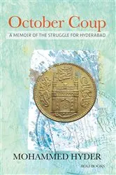 Book cover of October Coup: A Memoir of the Struggle for Hyderabad by Mohammed Hyder