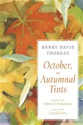 Book cover of October, or Autumnal Tints by Henry D. Thoreau