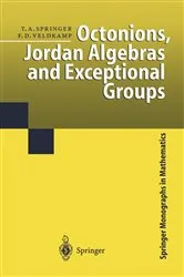 Book cover of Octonions, Jordan Algebras and Exceptional Groups by Tonny A. Springer
