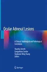 Book cover of Ocular Adnexal Lesions by Shantha Amrith