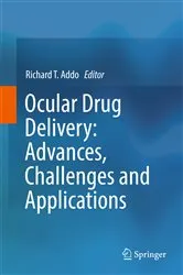 Book cover of Ocular Drug Delivery: Advances, Challenges and Applications by Richard T. Addo